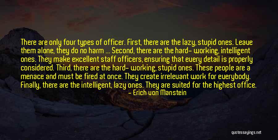 Intelligent And Stupid Quotes By Erich Von Manstein Intelligent And Stupid Quotes By Erich Von Manstein