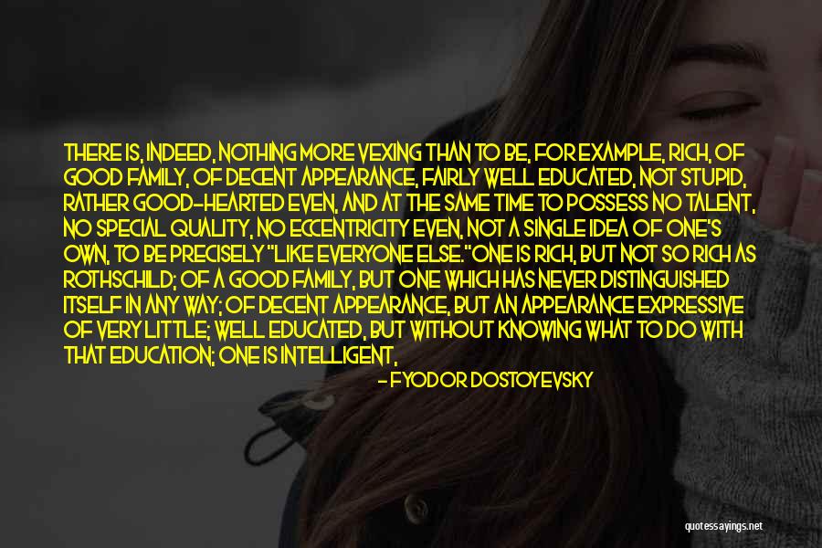 Intelligent And Stupid Quotes By Fyodor Dostoyevsky Intelligent And Stupid Quotes By Fyodor Dostoyevsky