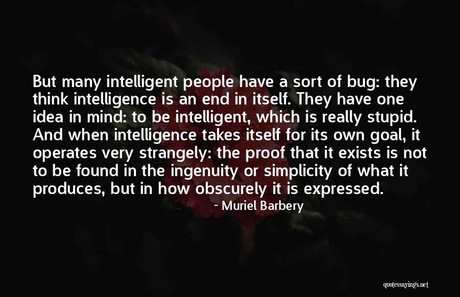 Intelligent And Stupid Quotes By Muriel Barbery Intelligent And Stupid Quotes By Muriel Barbery