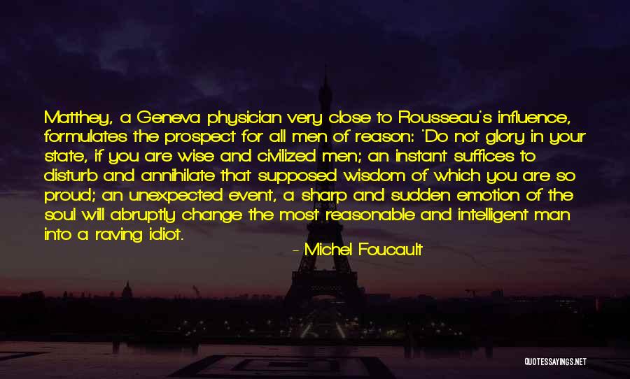 Intelligent And Wise Quotes By Michel Foucault Intelligent And Wise Quotes By Michel Foucault