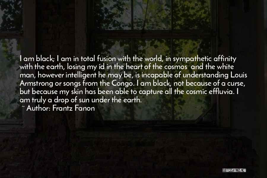 Intelligent Black Man Quotes By Frantz Fanon