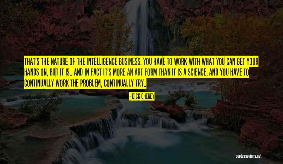 Intelligent Business Quotes By Dick Cheney Intelligent Business Quotes By Dick Cheney