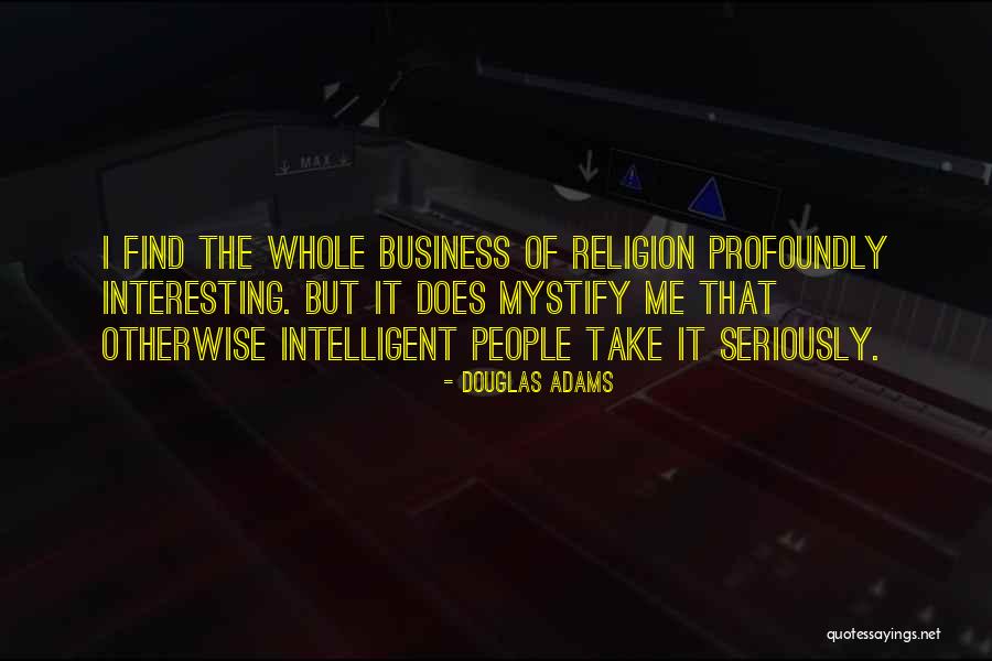 Intelligent Business Quotes By Douglas Adams Intelligent Business Quotes By Douglas Adams