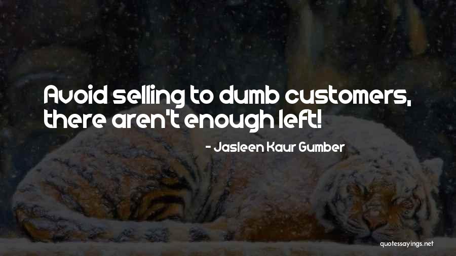 Intelligent Business Quotes By Jasleen Kaur Gumber Intelligent Business Quotes By Jasleen Kaur Gumber