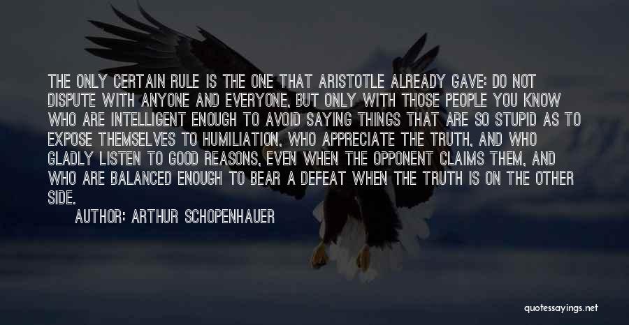 Intelligent But Stupid Quotes By Arthur Schopenhauer
