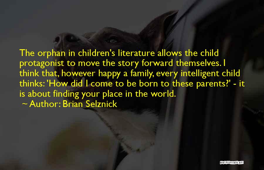 Intelligent Child Quotes By Brian Selznick