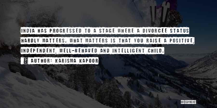 Intelligent Child Quotes By Karisma Kapoor
