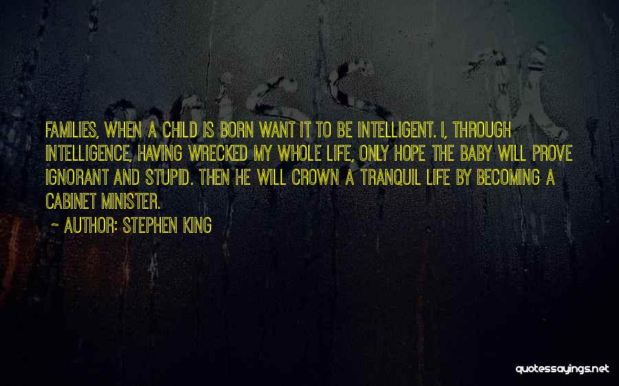 Intelligent Child Quotes By Stephen King