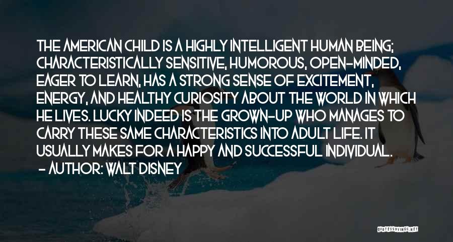 Intelligent Child Quotes By Walt Disney