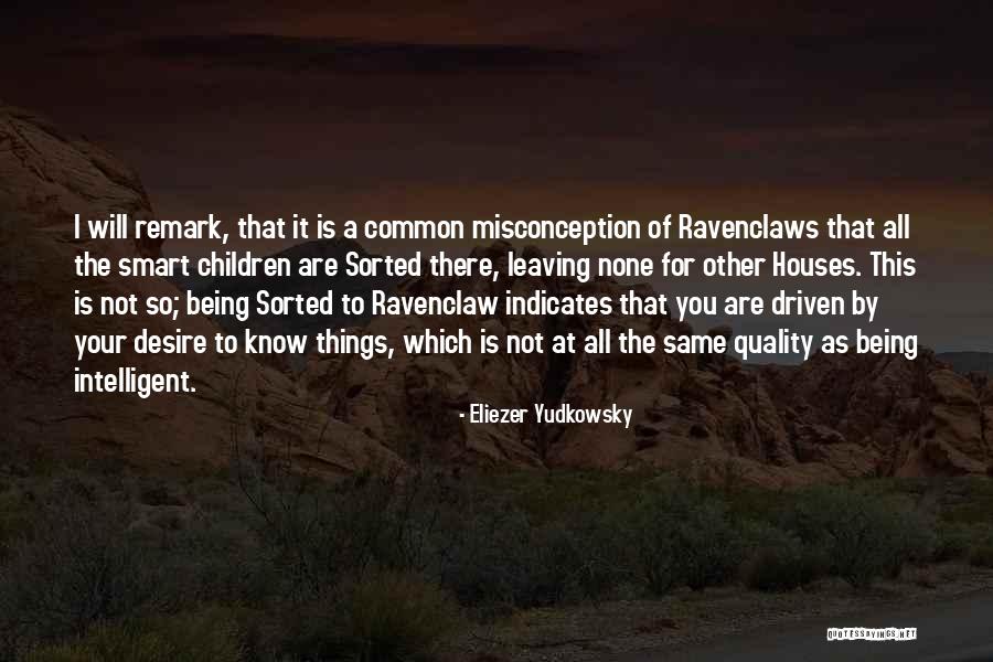 Intelligent Children Quotes By Eliezer Yudkowsky Intelligent Children Quotes By Eliezer Yudkowsky