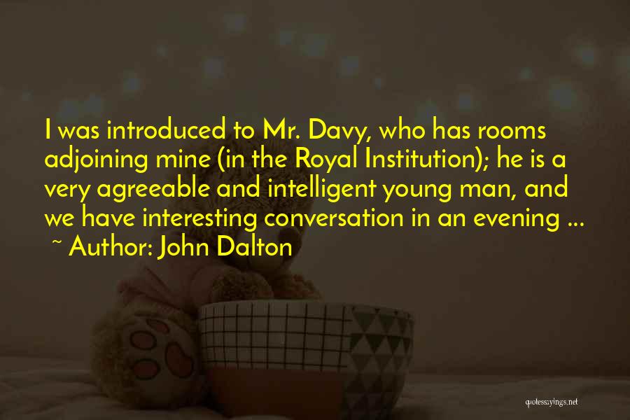 Intelligent Conversation Quotes By John Dalton