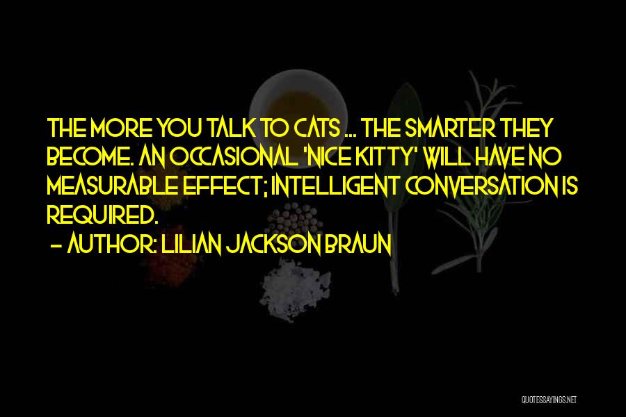 Intelligent Conversation Quotes By Lilian Jackson Braun