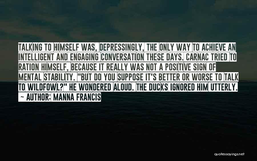 Intelligent Conversation Quotes By Manna Francis