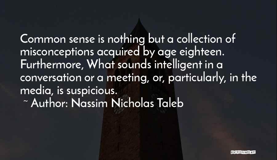 Intelligent Conversation Quotes By Nassim Nicholas Taleb