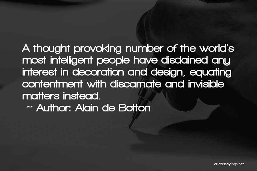 Intelligent Design Quotes By Alain De Botton