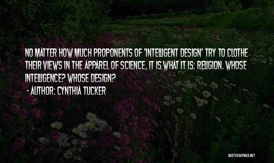 Intelligent Design Quotes By Cynthia Tucker
