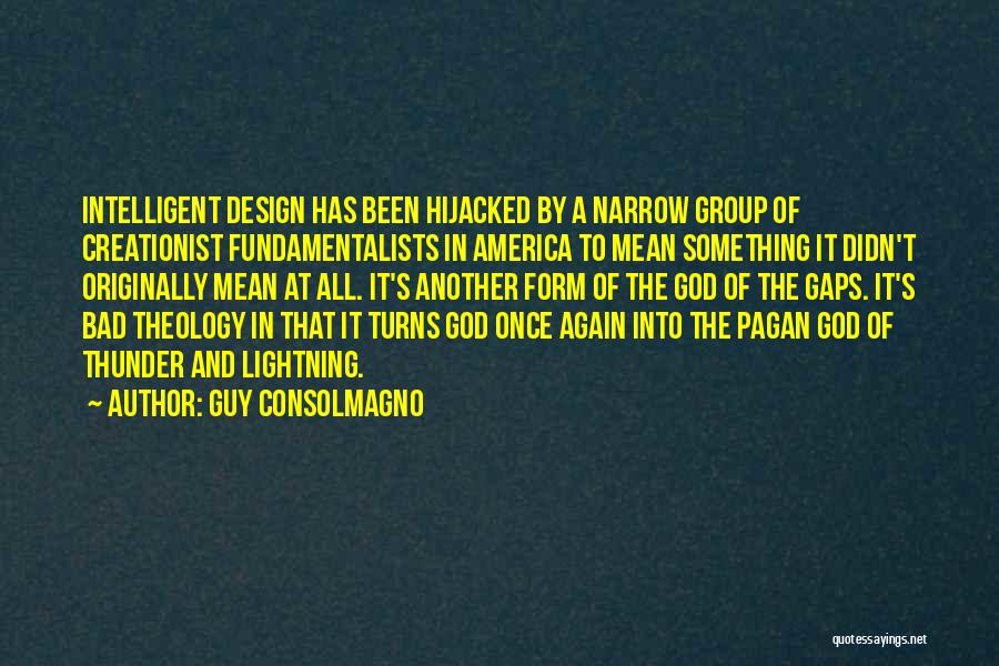 Intelligent Design Quotes By Guy Consolmagno