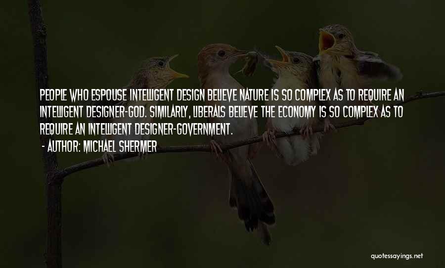 Intelligent Design Quotes By Michael Shermer