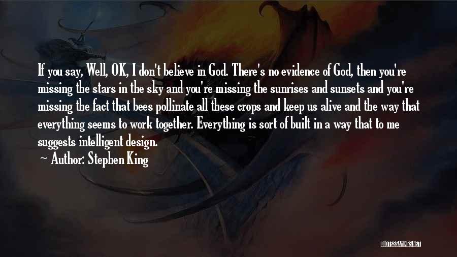 Intelligent Design Quotes By Stephen King