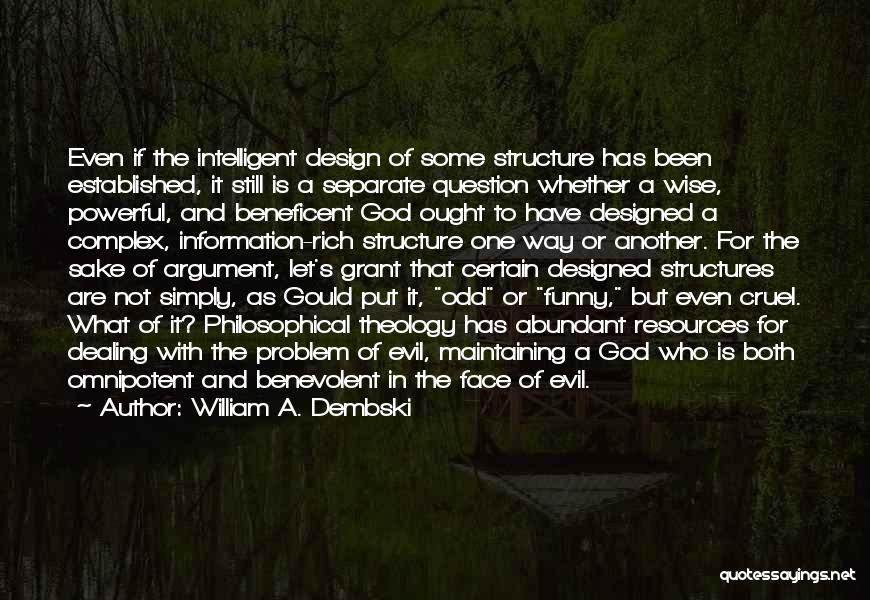 Intelligent Design Quotes By William A. Dembski