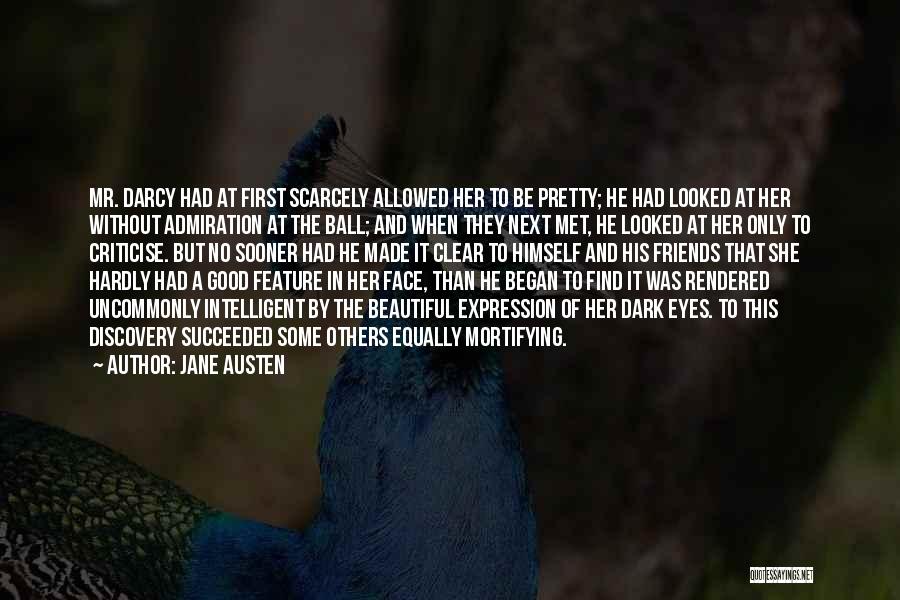 Intelligent Friends Quotes By Jane Austen