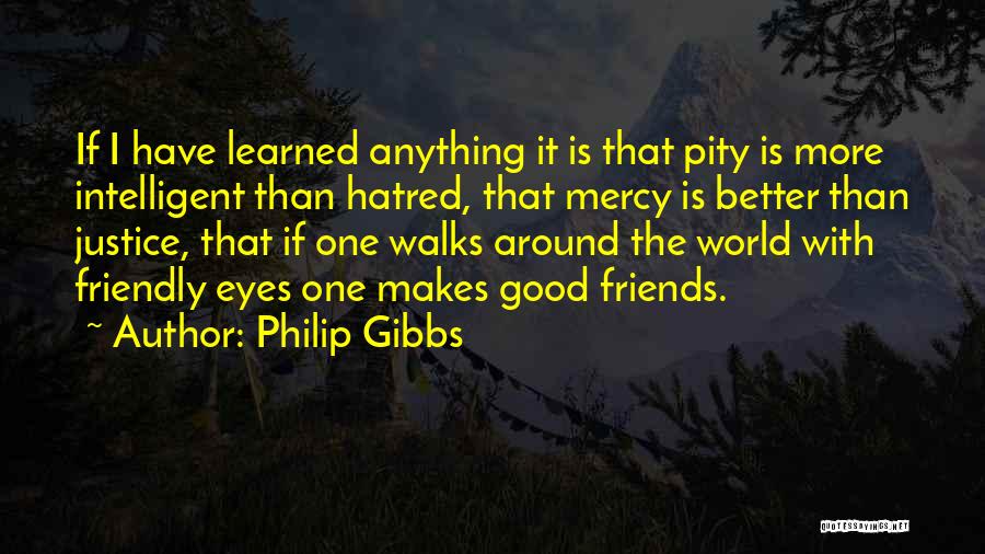 Intelligent Friends Quotes By Philip Gibbs