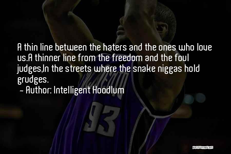 Intelligent Hoodlum Quotes 908194