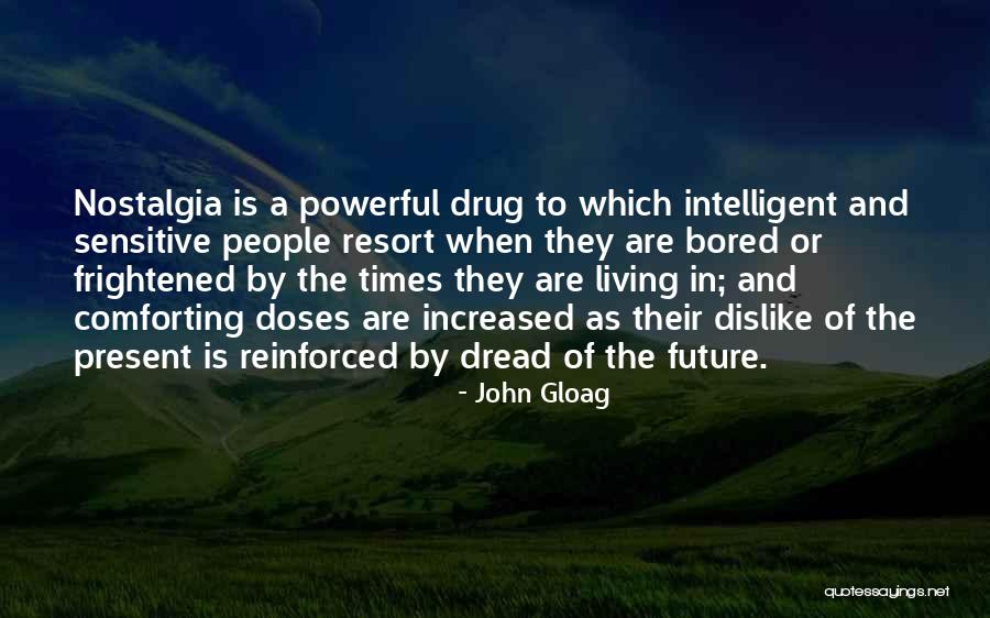 Intelligent Living Quotes By John Gloag Intelligent Living Quotes By John Gloag