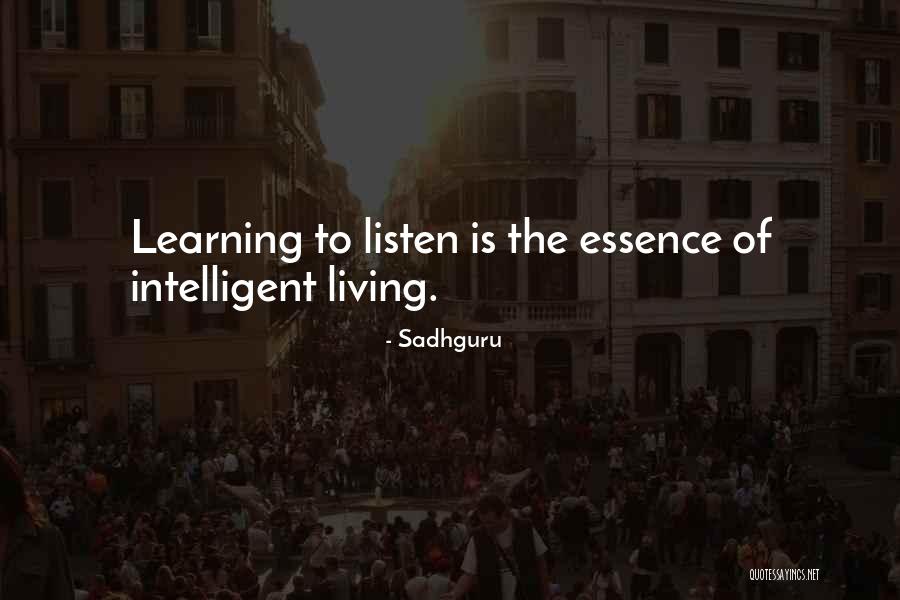 Intelligent Living Quotes By Sadhguru Intelligent Living Quotes By Sadhguru