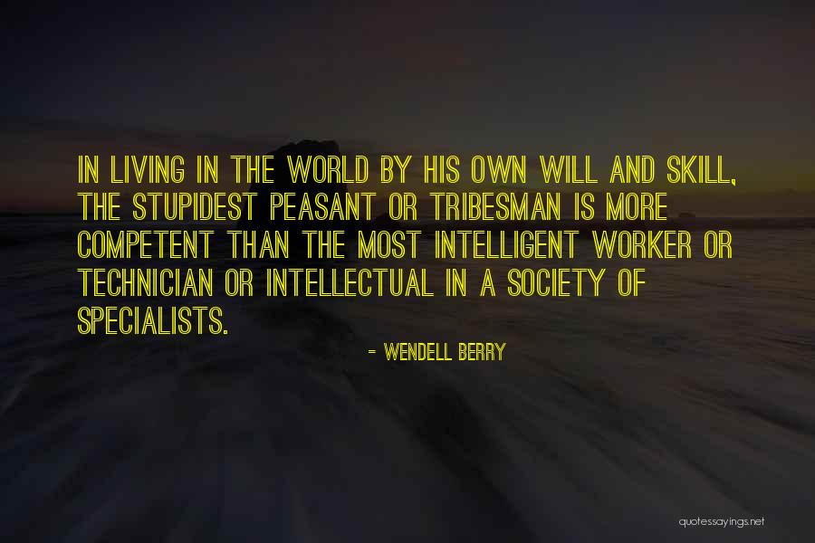 Intelligent Living Quotes By Wendell Berry Intelligent Living Quotes By Wendell Berry
