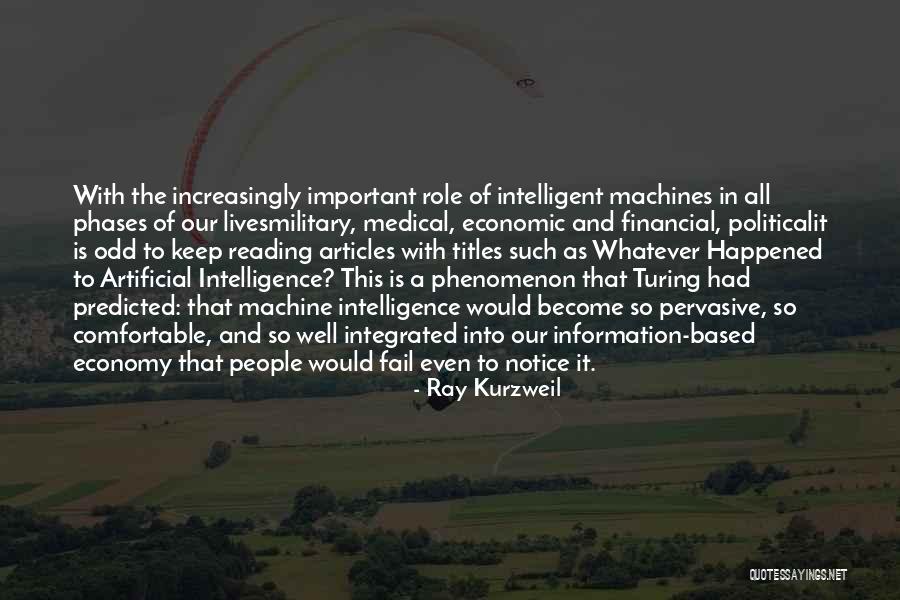 Intelligent Machines Quotes By Ray Kurzweil