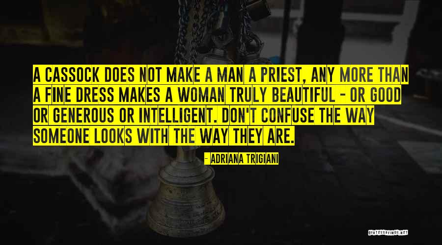 Intelligent Man Quotes By Adriana Trigiani