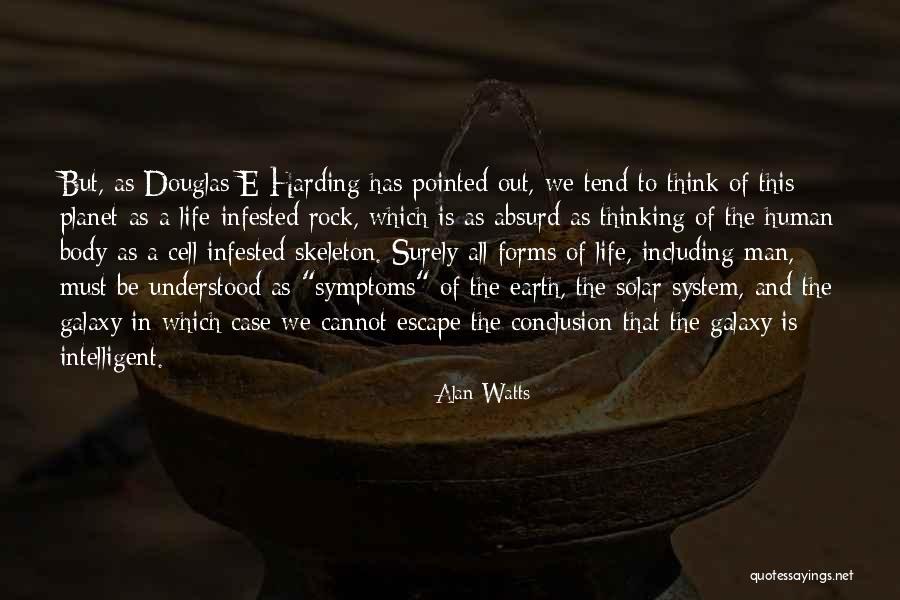 Intelligent Man Quotes By Alan Watts