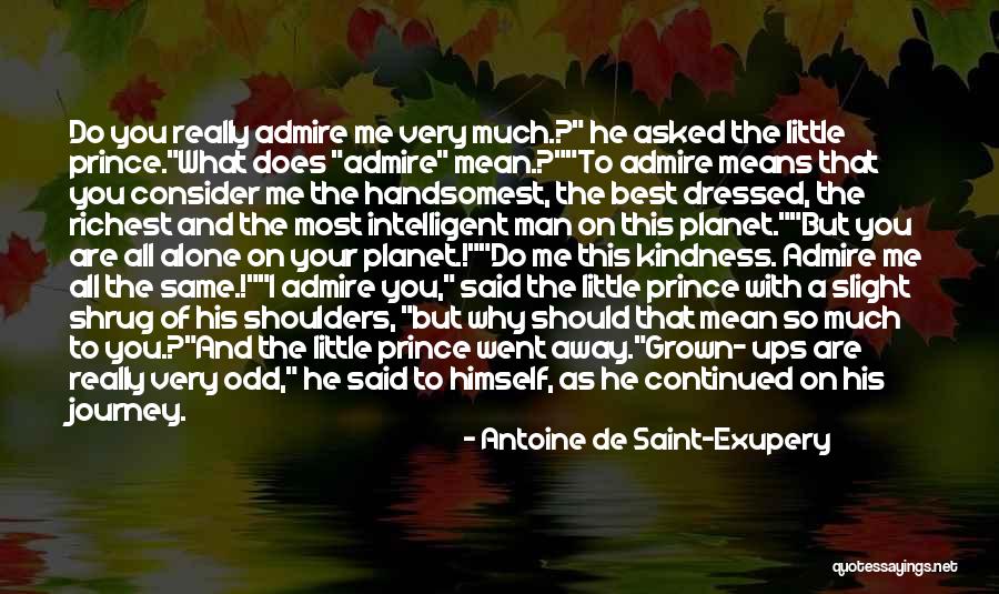 Intelligent Man Quotes By Antoine De Saint-Exupery