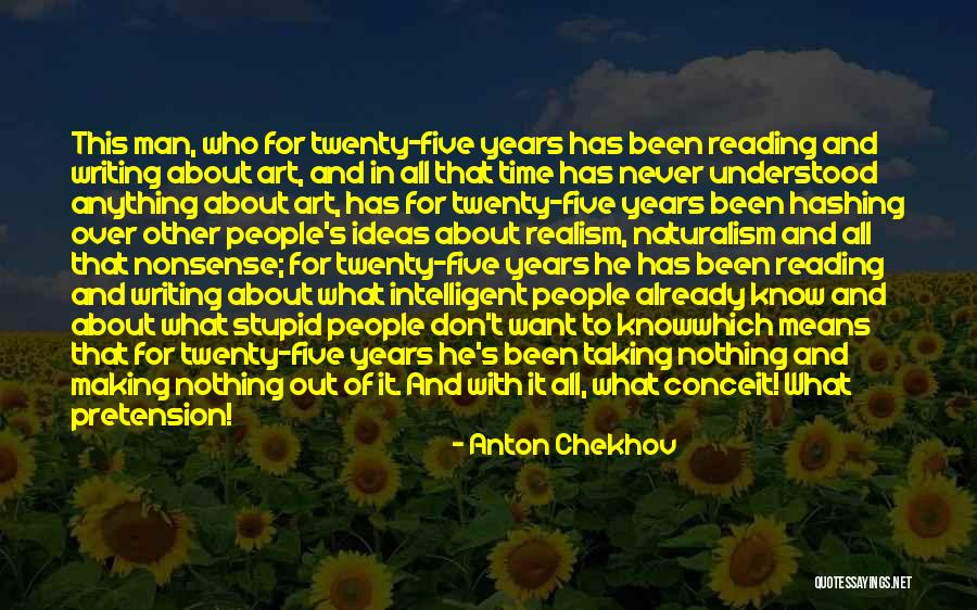 Intelligent Man Quotes By Anton Chekhov