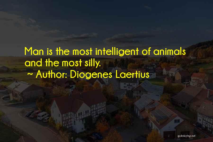 Intelligent Man Quotes By Diogenes Laertius