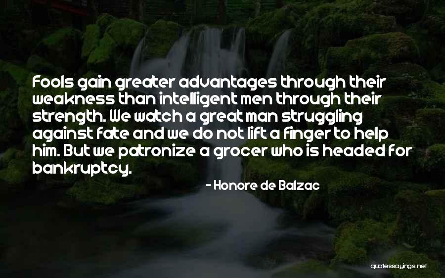 Intelligent Man Quotes By Honore De Balzac