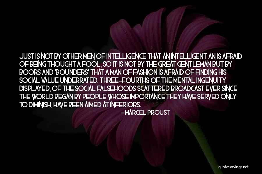 Intelligent Man Quotes By Marcel Proust