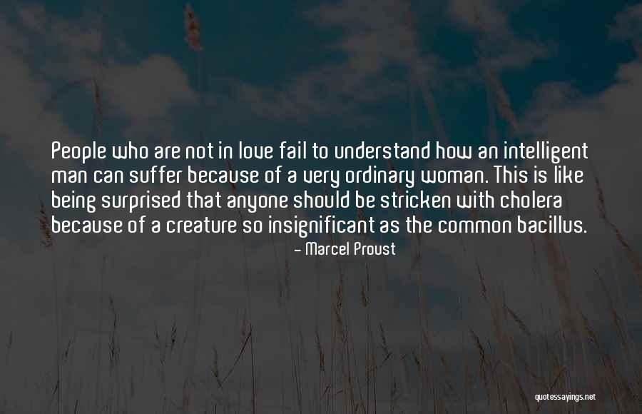 Intelligent Man Quotes By Marcel Proust