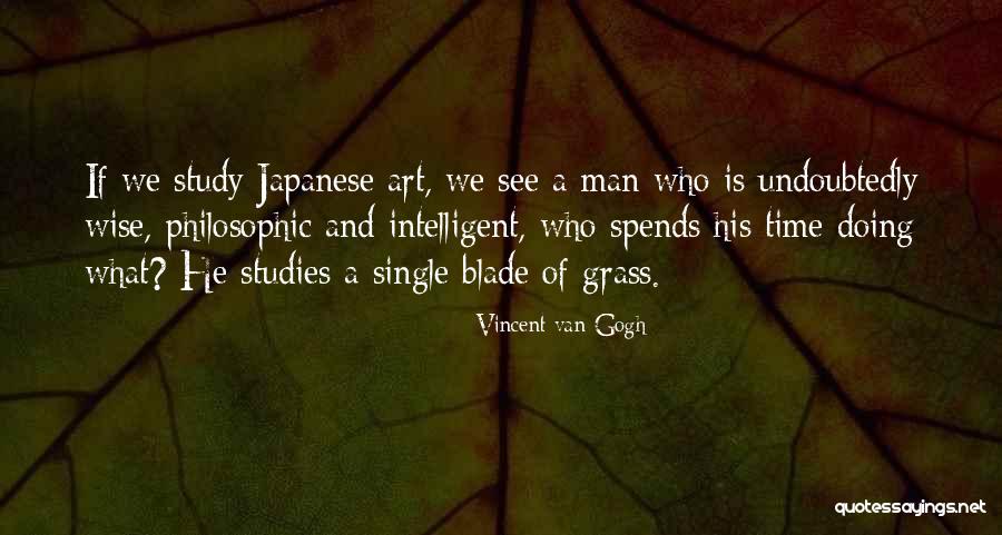 Intelligent Man Quotes By Vincent Van Gogh