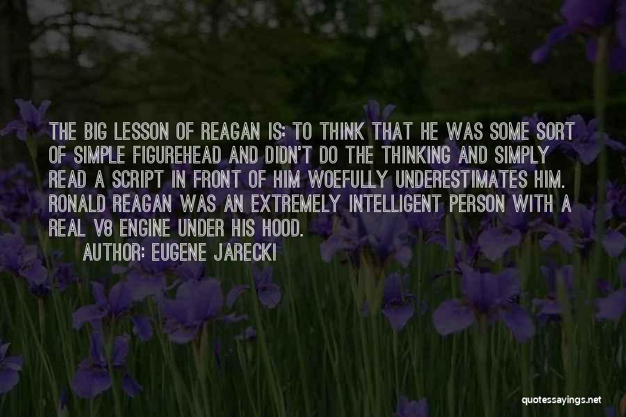 Intelligent Person Quotes By Eugene Jarecki