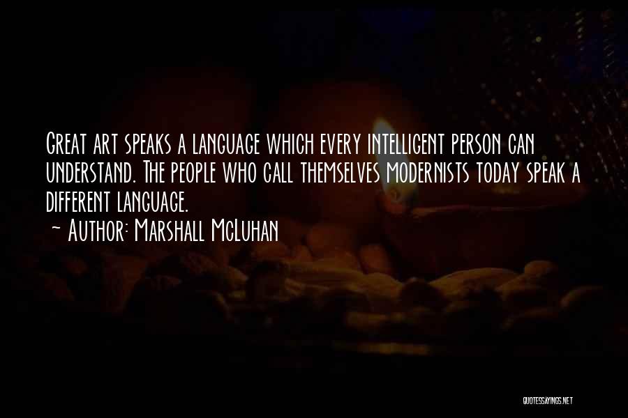 Intelligent Person Quotes By Marshall McLuhan
