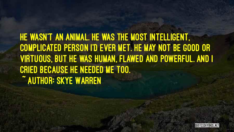 Intelligent Person Quotes By Skye Warren