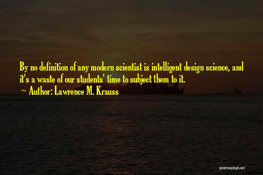 Intelligent Students Quotes By Lawrence M. Krauss