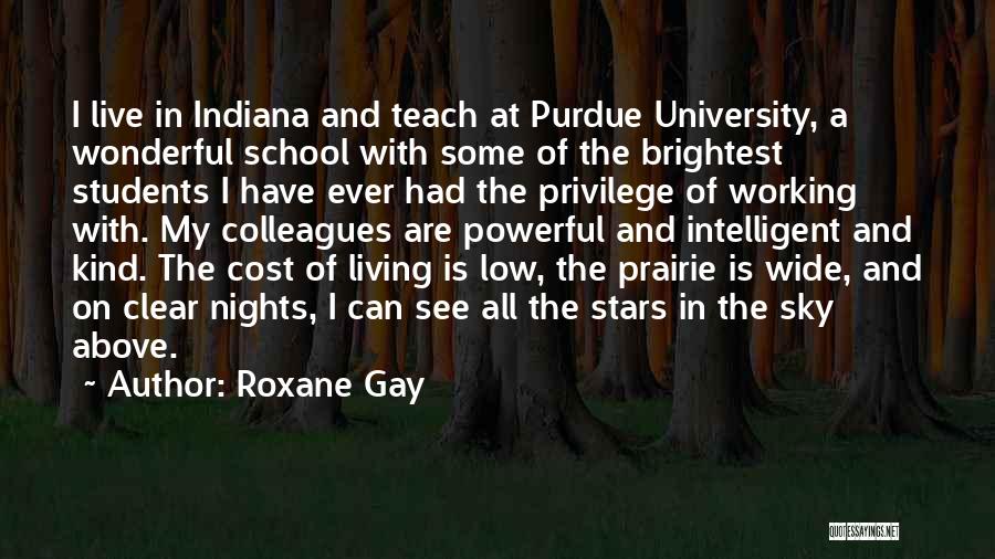 Intelligent Students Quotes By Roxane Gay