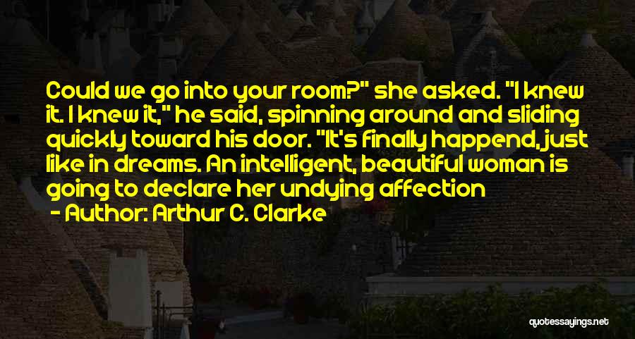 Intelligent Woman Quotes By Arthur C. Clarke