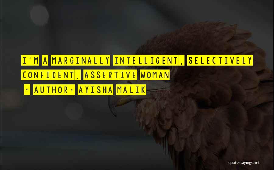 Intelligent Woman Quotes By Ayisha Malik