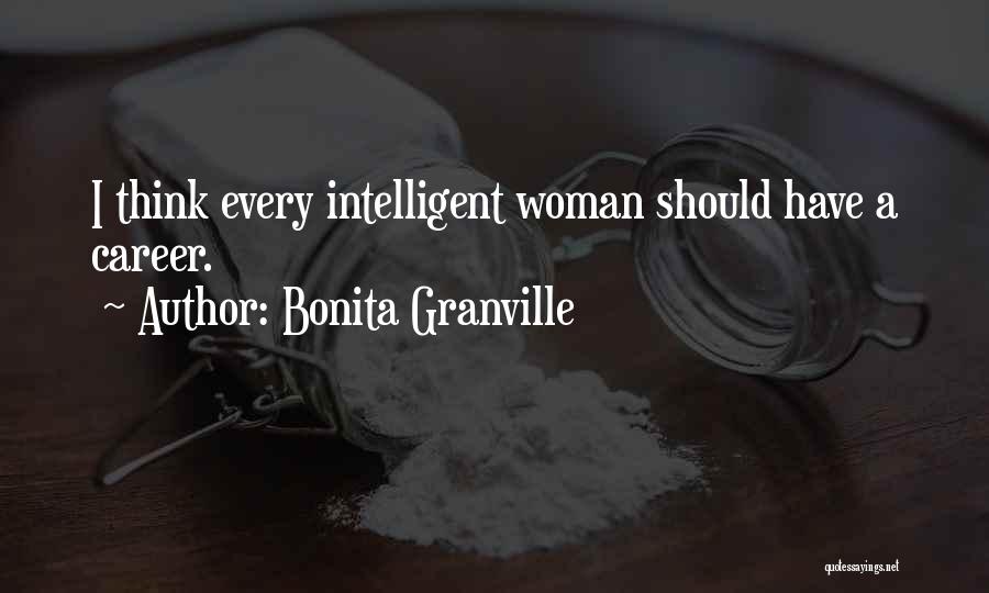 Intelligent Woman Quotes By Bonita Granville