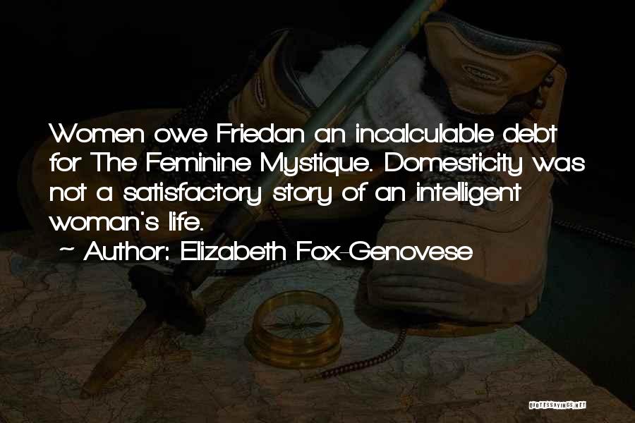 Intelligent Woman Quotes By Elizabeth Fox-Genovese