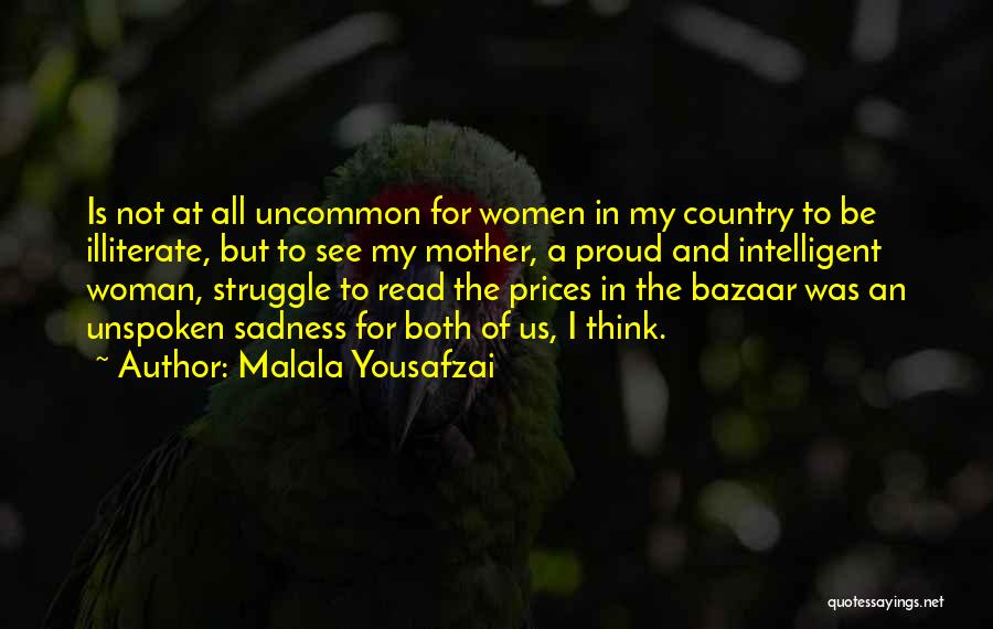 Intelligent Woman Quotes By Malala Yousafzai